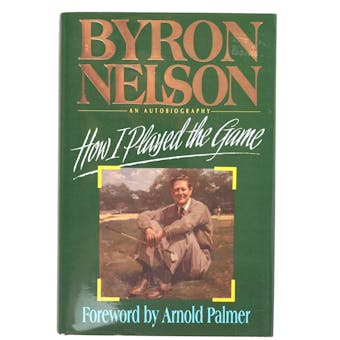Byron Nelson Autographed Book How I Played the Game JSA AB84279 (Reed Buy)