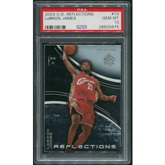 2003/04 Upper Deck Reflections Basketball #10 LeBron James Rookie PSA 10 (GEM MT)