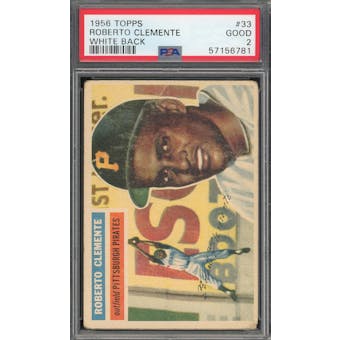 1956 Topps #33 Roberto Clemente WB PSA 2 *6781 (Reed Buy)