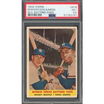 1958 Topps #418 WS Batting Foes Mantle/Aaron PSA 3.5 *3191 (Reed Buy)