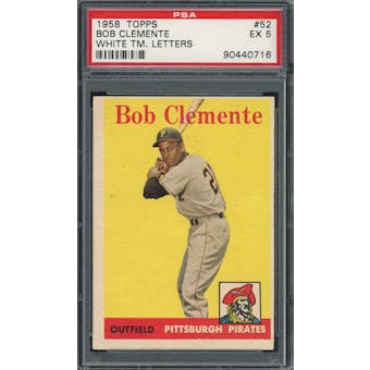 1958 Topps #52 Roberto Clemente WT PSA 5 *0716 (Reed Buy)