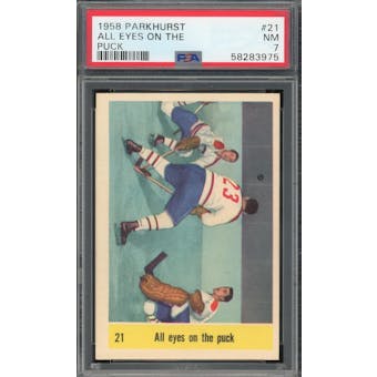 1958/59 Parkhurst #21 All Eyes on the Puck PSA 7 *3975 (Reed Buy)