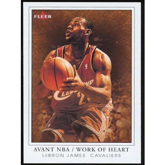 2003/04 Fleer Avant Work of Heart #12 LeBron James #/299 (Reed Buy)