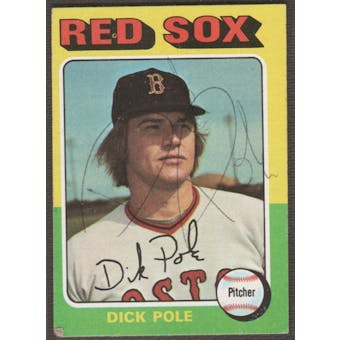 1975 Topps Baseball #513 Dick Pole Signed in Person Auto