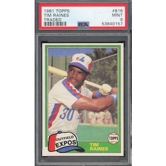 1981 Topps Traded #816 Tim Raines PSA 9 *0157 (Reed Buy)