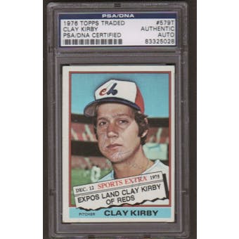 1976 Topps Clay Kirby #579T Autographed Card PSA Slabbed (5028)