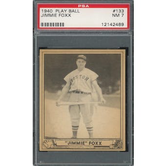 1940 Play Ball #133 Jimmie Foxx PSA 7 *2489 (Reed Buy)