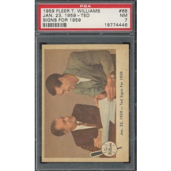 1959 Fleer Ted Williams #68 Ted Signs for 1959 PSA 7 *4446 (Reed Buy)