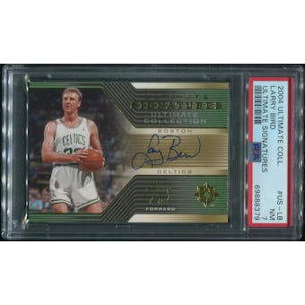 2004/05 Ultimate Collection Basketball #LB Larry Bird Signatures Auto PSA 7 (NM)