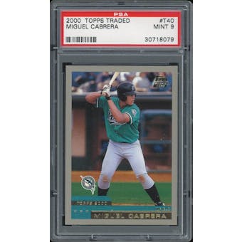 2000 Topps Traded #T40 Miguel Cabrera RC PSA 9 *8079 (Reed Buy)