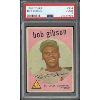 1959 Topps #514 Bob Gibson PSA 2 *1966 (Reed Buy)