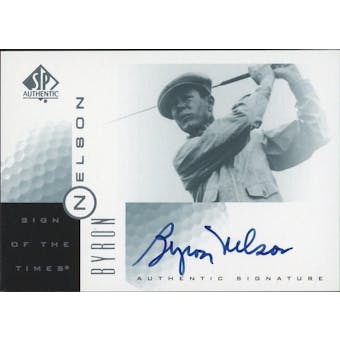 2001 SP Authentic Sign of the Times #BN Byron Nelson Autograph (Reed Buy)