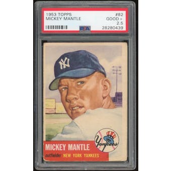 1953 Topps #82 Mickey Mantle PSA 2.5 *0439 (Reed Buy)