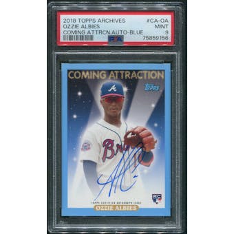 2018 Topps Archives Baseball #CAOA Ozzie Albies Coming Attraction Rookie Blue Auto #01/25 PSA 9 (MINT)