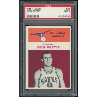 1961/62 Fleer #34 Bob Pettit PSA 7 *8082 (Reed Buy)