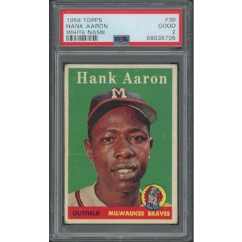 1958 Topps Baseball #30 Hank Aaron White Name PSA 2 (GOOD)
