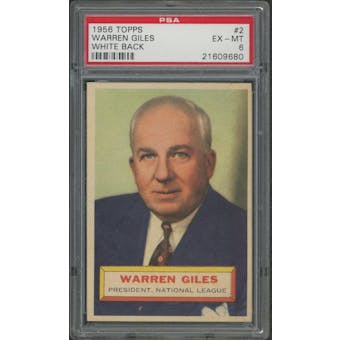 1956 Topps Baseball #2 Warren Giles White Back PSA 6 (EX-MT)