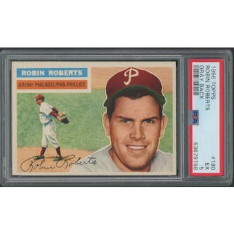 1956 Topps Baseball #180 Robin Roberts Gray Back PSA 5 (EX)