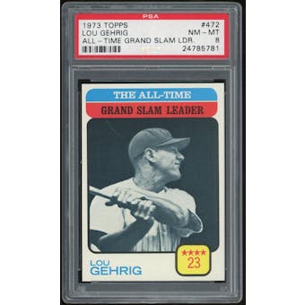 1973 Topps #472 Lou Gehrig All Time Grand Slam Leader PSA 8 *5781 (Reed Buy)
