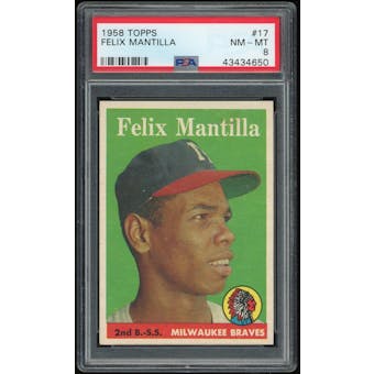 1958 Topps #17 Felix Mantilla PSA 8 *4650 (Reed Buy)