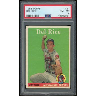 1958 Topps #51 Del Rice PSA 8 *2931 (Reed Buy)