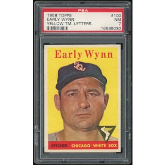 1958 Topps #100 Early Wynn YT PSA 7 *9030 (Reed Buy)