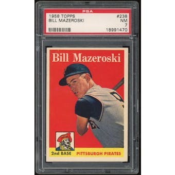 1958 Topps #238 Bill Mazeroski PSA 7 *1470 (Reed Buy)