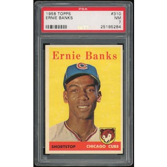 1958 Topps #310 Ernie Banks PSA 7 *5284 (Reed Buy)