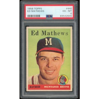 1958 Topps #440 Eddie Mathews PSA 6 *2645 (Reed Buy)
