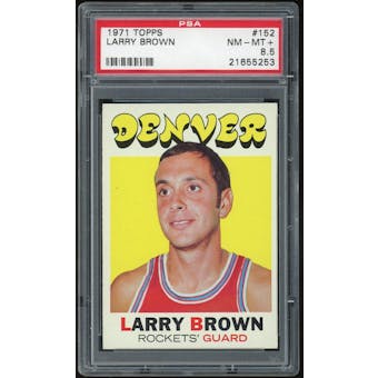 1971/72 Topps #152 Larry Brown RC PSA 8.5 *5253 (Reed Buy)
