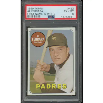 1969 Topps Baseball #452 Al Ferrara First Name In White PSA 6 (EX-MT)