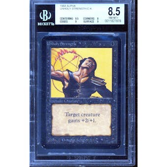 Magic the Gathering Alpha Unholy Strength BGS 8.5 (9.5, 8, 9, 9) B+++ Just .5 away from BGS 9 MINT