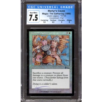 Magic the Gathering Urza's Legacy FOIL Martyr's Cause 13/143 CGC 7.5 LIGHTLY PLAYED (LP)