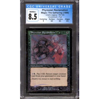 Magic the Gathering Urza's Legacy FOIL Phyrexian Reclamation 63/143 CGC 8.5 NEAR MINT (NM)