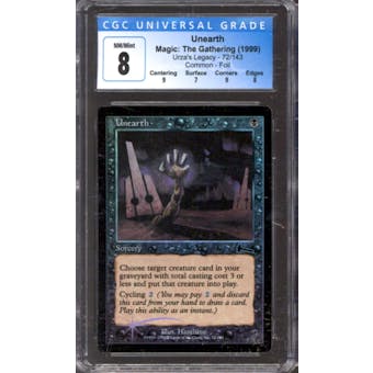 Magic the Gathering Urza's Legacy FOIL Unearth 72/143 CGC 8 NEAR MINT (NM)