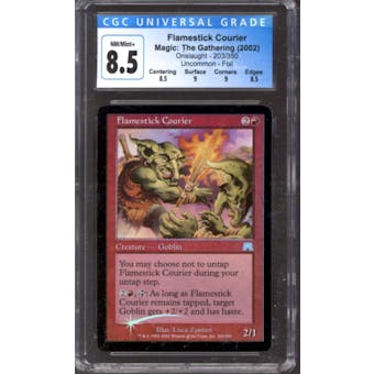 Magic the Gathering Onslaught FOIL Flamestick Courier 203/350 CGC 8.5 NEAR MINT (NM)