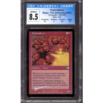 Magic the Gathering Onslaught FOIL Tephraderm 239/350 CGC 8.5 NEAR MINT (NM)