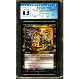 Magic the Gathering Invasion FOIL Frenzied Tilling CGC 8.5