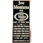 Joe Montana Autographed San Francisco 49ers Plaque #83/316 (Mounted Memories)